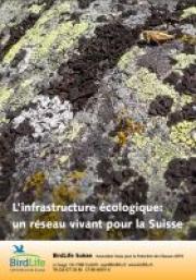 L&rsquo;infrastructure &eacute;cologique: un r&eacute;seau vivant pour la Suisse
