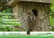 Nisthilfen f&uuml;r Tiere in Siedlungsraum, Feld, Wald und Gew&auml;sser