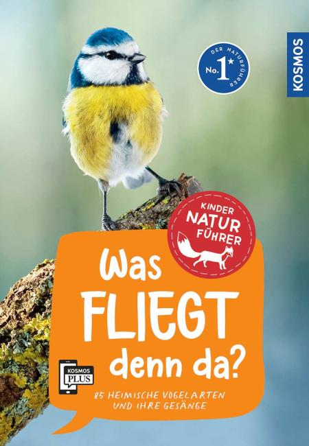 Was fliegt denn da? Kinder-Naturf&uuml;hrer