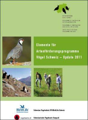 Elemente f&uuml;r Artenf&ouml;rderungsprogramme V&ouml;gel Schweiz - Update 2011