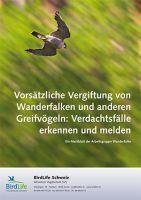 Vors&auml;tzliche Vergiftung von Wanderfalken und anderen Greifv&ouml;geln